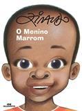 Ler O Menino Marrom, do autor Ziraldo Alves Pinto
