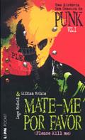 Ler Mate-Me Por Favor - Volume 1, do autor Gillian Mccain; Legs Mcneil Ler Mate-Me Por Favor - Volume 1, do autor Gillian Mccain; Legs Mcneil
