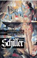 Ler A Conspiração de Fiesco em Gênova: uma Tragédia Republicana, do autor Friedrich Schiller Ler A Conspiração de Fiesco em Gênova: uma Tragédia Republicana, do autor Friedrich Schiller