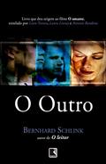 Ler O Outro, do autor Bernhard Schlink Ler O Outro, do autor Bernhard Schlink