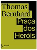 Ler Praça dos Heróis, do autor Thomas Bernhard; Temporal Editora; apoiado pela embaixada Austríaca Ler Praça dos Heróis, do autor Thomas Bernhard; Temporal Editora; apoiado pela embaixada Austríaca