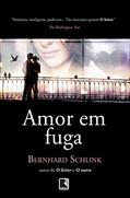Ler Amor em fuga, do autor Bernhard Schlink