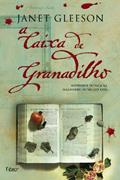 Ler A Caixa de Granadilho, do autor Janet Gleeson