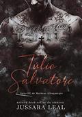 Ler TÚLIO SALVATORE: UM ROMANCE DARK E DE SUPERAÇÃO, do autor Jussara Leal