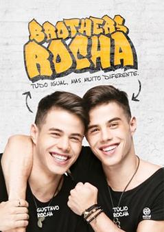 Brothers Rocha - Tudo igual, mas tudo diferente: Tudo Igual, mas Muito Diferente, do autor Gustavo Rocha; Túlio Rocha