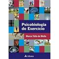Ler Psicobiologia do Exercício, do autor Marco Túlio de Mello Ler Psicobiologia do Exercício, do autor Marco Túlio de Mello