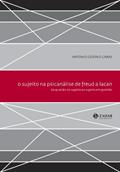 Ler O sujeito na psicanálise de Freud a Lacan: Da questão do sujeito ao sujeito em questão, do autor Antonio Godino Cabas
