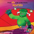 Ler O que não Cabe no Meu Mundo. Mentira, do autor Fabio Ferreira Ler O que não Cabe no Meu Mundo. Mentira, do autor Fabio Ferreira