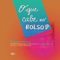 Ler O que cabe no bolso, do autor Roseana Murray
