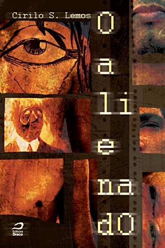 Ler O Alienado, do autor Cirilo S. Lemos