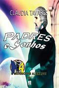 Ler O mistério dos alienados III: Padres e sonhos, do autor Cláudia Tavares