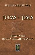 Ler Judas e Jesus: Duas faces de uma única revelação, do autor Jean-Yves Leloup Ler Judas e Jesus: Duas faces de uma única revelação, do autor Jean-Yves Leloup