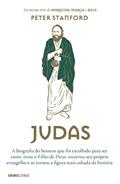 Ler Judas: A biografia do homem que foi escolhido para ser santo, traiu o Filho de Deus, escreveu seu próprio evangelho e se tornou a figura mais odiada da história, do autor Peter Stanford Ler Judas: A biografia do homem que foi escolhido para ser santo, traiu o Filho de Deus, escreveu seu próprio evangelho e se tornou a figura mais odiada da história, do autor Peter Stanford