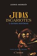 Ler Judas Iscariotes e Outras Histórias, do autor Leonid Andreiév