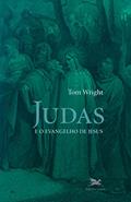 Ler Judas e o evangelho de Jesus: Entender um texto antigo recém-descoberto e sua importância contemporânea, do autor Tom Wright