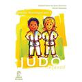 Ler Judô Infantil: Proposta Metodológica, do autor Elizabeth Oratina Dos Santos Nascimento; Eduardo Nascimento Ler Judô Infantil: Proposta Metodológica, do autor Elizabeth Oratina Dos Santos Nascimento; Eduardo Nascimento