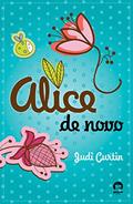 Ler Alice de novo (Vol. 2), do autor Judi Curtin