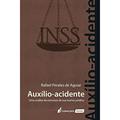Ler Auxílio-Acidente, do autor Rafael Perales de Aguiar