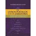 Ler Os Livros Poéticos e os da Sabedoria: Introdução Fundamental e Auxílio para Interpretação, do autor Antônio Renato Gusso Ler Os Livros Poéticos e os da Sabedoria: Introdução Fundamental e Auxílio para Interpretação, do autor Antônio Renato Gusso
