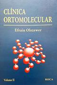 Ler Clínica Ortomolecular - Vol. 2, do autor EFRAIN OLSZEWER