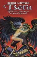 Ler Bêlit: Rainda da Costa Negra e Outras Histórias, do autor Robert E. Howard; Alex Magnos
