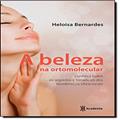 Ler A Beleza na Ortomolecular, do autor Heloisa Bernardes Ler A Beleza na Ortomolecular, do autor Heloisa Bernardes