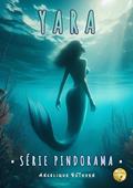 Ler Yara · Inspirado na lenda da sereia mãe d'água (Série Pindorama Livro 5), do autor Angelique Ruthven Ler Yara · Inspirado na lenda da sereia mãe d'água (Série Pindorama Livro 5), do autor Angelique Ruthven