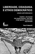 Ler Liberdade, Cidadania e Ethos Democrático: Estudos Anti-hobbesianos, do autor Yara Frateschi