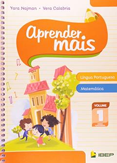 Aprender mais Língua Portuguesa e Matemática Vol 1: Ensino Fundamental: Volume 1, do autor Yara Najman; Vera Calabria