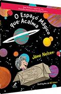 Ler O espaço mágico que acalma, do autor Jane Nelsen Ler O espaço mágico que acalma, do autor Jane Nelsen