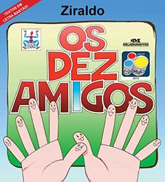 Os Dez Amigos, do autor Ziraldo Alves Pinto