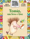 Ler Tomás, o leva e traz, do autor Lilian Sypriano