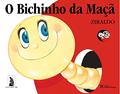 Ler O Bichinho da Maçã: Edição comemorativa de 40 anos, do autor Ziraldo Alves Pinto Ler O Bichinho da Maçã: Edição comemorativa de 40 anos, do autor Ziraldo Alves Pinto