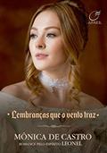 Ler Lembranças que o vento traz - Volume 3, do autor Mônica de Castro; Leonel