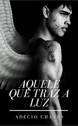 Ler Aquele que traz a luz, do autor Adécio Chaves