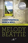 Ler Codependência nunca mais (edição de bolso), do autor Melody Beattie Ler Codependência nunca mais (edição de bolso), do autor Melody Beattie