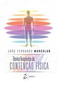 Ler Técnica terapêutica da contenção física, do autor João Fernando Marcolan