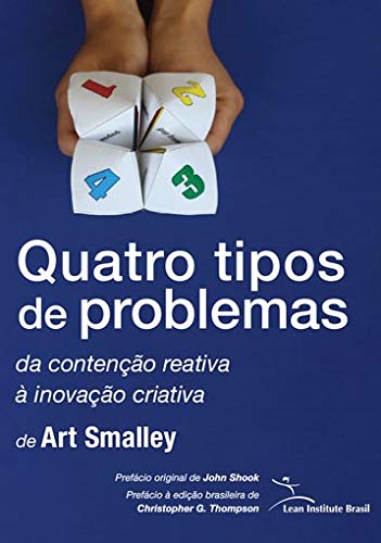 Ler Quatro tipos de problemas: da contenção reativa à inovação, do autor Art Smalley