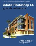 Ler Adobe Photoshop CC guia de referência, do autor João Gaspar