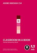 Ler Adobe InDesign CS4: Classroom in a Book: Guia Oficial de Treinamento, do autor Adobe Creative Team Ler Adobe InDesign CS4: Classroom in a Book: Guia Oficial de Treinamento, do autor Adobe Creative Team