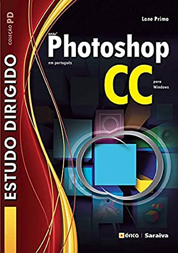 Ler Estudo dirigido: Adobe Photoshop CC em português para Windows, do autor Lane Primo