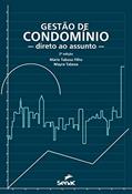 Ler Gestão de condomínio: direto ao assunto, do autor Mário Tabosa Filho; Mayra Tabosa Ler Gestão de condomínio: direto ao assunto, do autor Mário Tabosa Filho; Mayra Tabosa