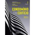 Ler CONDOMÍNIO EM EDIFÍCIO - TEORIA E PRÁTICA - 2ª ED - 2022, do autor SÍLVIO DE SALVO VENOSA; LÍVIA VAN WELL Ler CONDOMÍNIO EM EDIFÍCIO - TEORIA E PRÁTICA - 2ª ED - 2022, do autor SÍLVIO DE SALVO VENOSA; LÍVIA VAN WELL