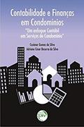 Ler Contabilidade e finanças em condomínios: "Um enfoque contábil em serviços de condomínio", do autor Cezimar Gomes da Silva; Adriano César Beserra da Silva