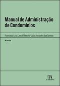 Ler Manual de Administração de Condomínios, do autor Francisco Cabral Metello; João Verdades dos Santos Ler Manual de Administração de Condomínios, do autor Francisco Cabral Metello; João Verdades dos Santos