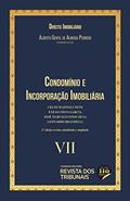 Ler Condômínio e Incorporação Imobiliária - Coleção Direito Imobiliário - Vol 7 2º Edição, do autor Varios Autores