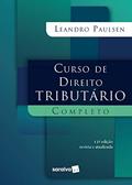 Ler Curso de Direito Tributário Completo - 11ª edição de 2020, do autor Leandro Paulsen Ler Curso de Direito Tributário Completo - 11ª edição de 2020, do autor Leandro Paulsen