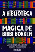 Ler A biblioteca mágica de Bibbi Bokken, do autor Jostein Gaarder; Klaus Hagerup