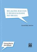 Ler Relações raciais e desigualdade no Brasil, do autor Gevanilda Santos