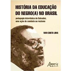 História da educação do negro(a) no Brasil, do autor Ivan Costa Lima